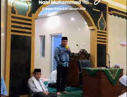Irwan Zuldani : Jadikan Isra Mi’raj Momentum untuk Terus Mempertebal Ketakwaan kepada Allah SWT