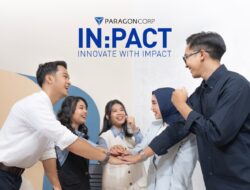 Paragon Luncurkan IN:PACT 2025, Innovation Competition Perdana untuk Mencetak Inovator Muda yang Hadirkan Solusi dan Dampak Nyata